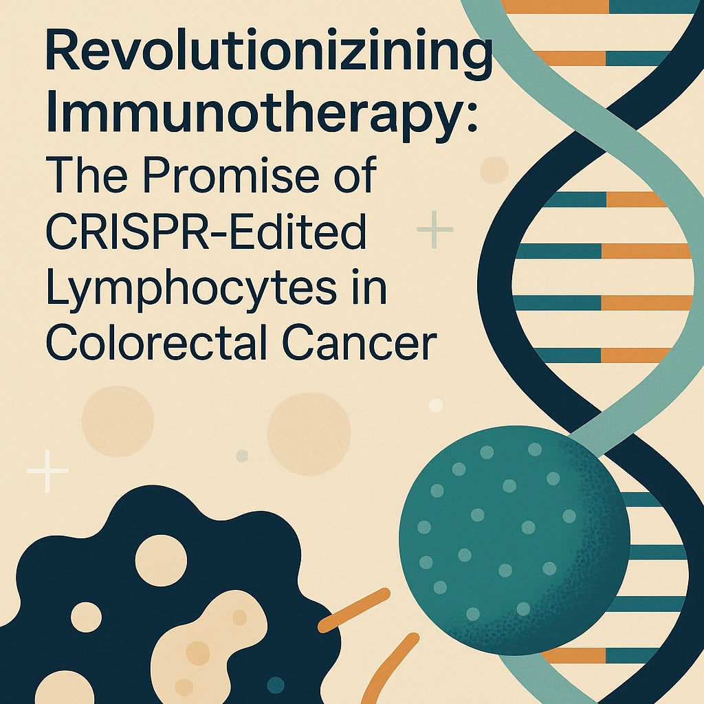 Revolutionizing Immunotherapy: The Promise of CRISPR-Edited Lymphocytes in Colorectal Cancer
